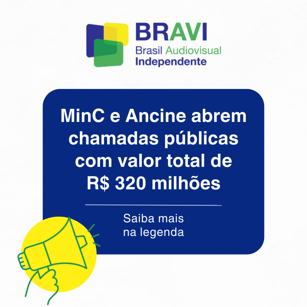 MinC e Ancine abrem chamadas públicas com valor total de R$ 320 milhões