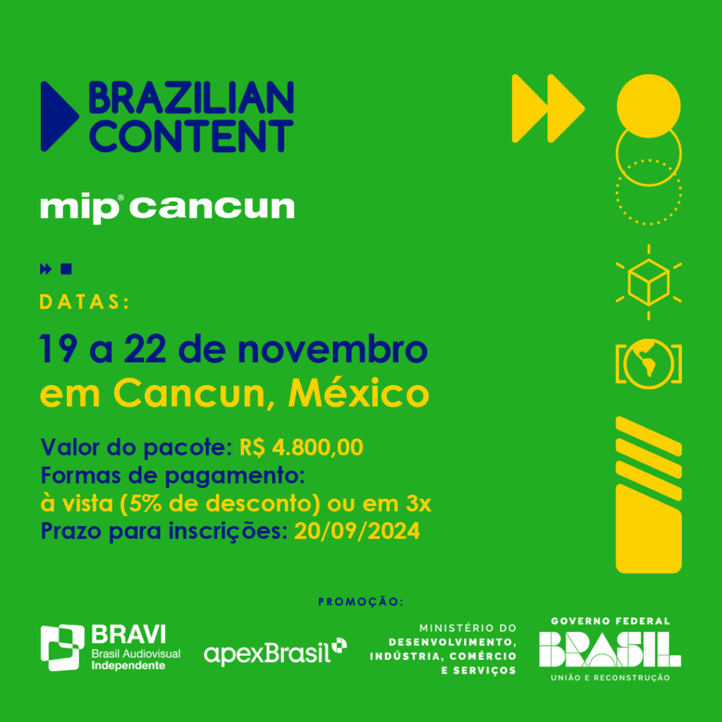 Estão abertas as inscrições para a delegação Brazilian Content no MIP CANCUN!