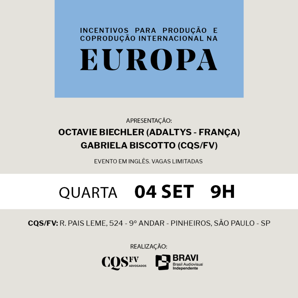 Encontro CQS/FV para associados BRAVI: Incentivos para produções e coproduções internacionais na Europa