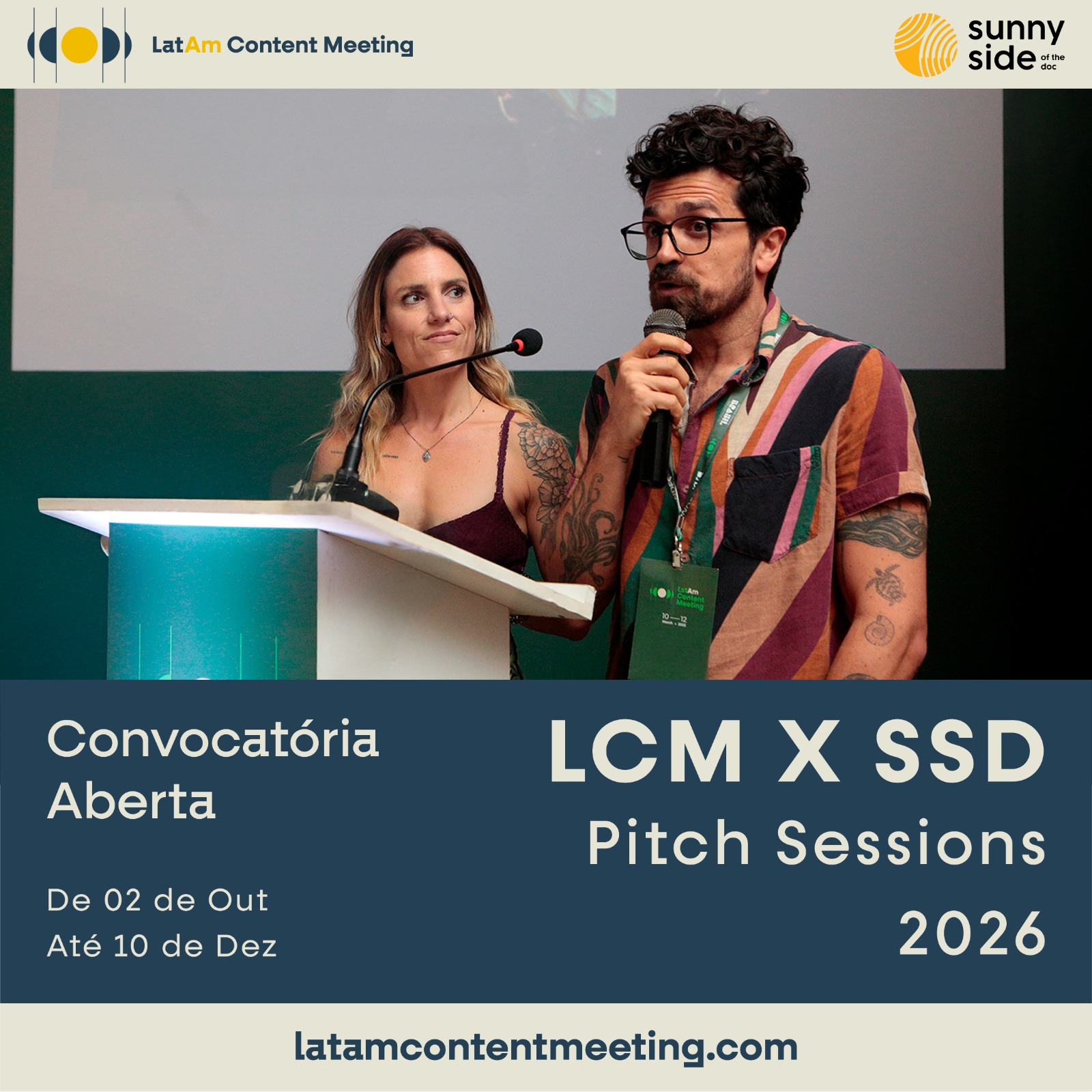🚀 LatAm Content Meeting abre convocatória para o LCM X SSD Pitch Sessions 2026
O LCM lança a convocatória para os Pitch Sessions, em parceria com o Sunny Side of the Doc. Inscrições a partir de 02/10/2025
📌 Categorias do Pitch 2026:
🌿Natureza & Meio Ambiente
🕵 Investigações & True Crime
⌛História
👉 https://latamcontentmeeting.com/pt/#pitch
✨ Aproveite!
Também a partir de 02/10, os ingressos do LCM 2026 estarão disponíveis com 30% OFF!
💳 Market Pass: De R$ 1.850,00 para R$ 1.300,00
🔥 Promo válida até 11/12/2025. Não perca!
🔗 latamcontentmeeting.com
📅 Latam Content Meeting: 13 a 15 de abril de 2026
📍 Hotel Pullman Vila Olímpia – São Paulo