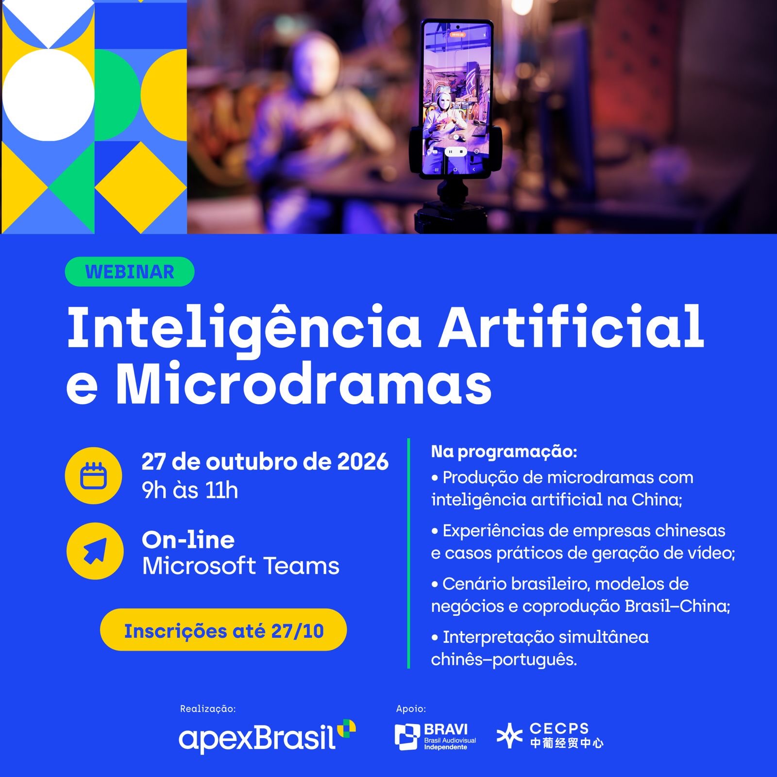 IA e microdramas: que oportunidades se abrem entre Brasil e China

Como a inteligência artificial está transformando a produção de microdramas na China? No webinar da ApexBrasil, empresas chinesas compartilharão experiências e casos práticos de geração de vídeo. A conversa também abordará o mercado brasileiro e possibilidades de negócios e coprodução.

27 de outubro de 2026
9h às 11h (horário de Brasília)
On-line, pelo Microsoft Teams

Com interpretação simultânea chinês–português.

Inscreva-se até 27/10:
https://click.apexbrasil.us/WKDUD